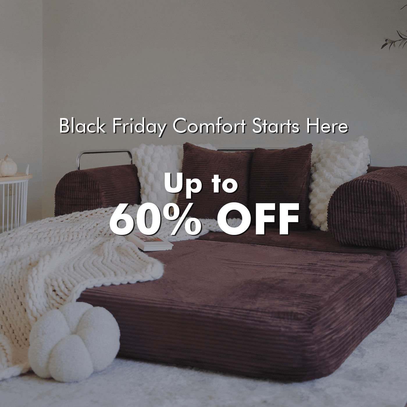 Bring Warmth Home This Black Friday: Cozy Spaces Start with the Right Sofa