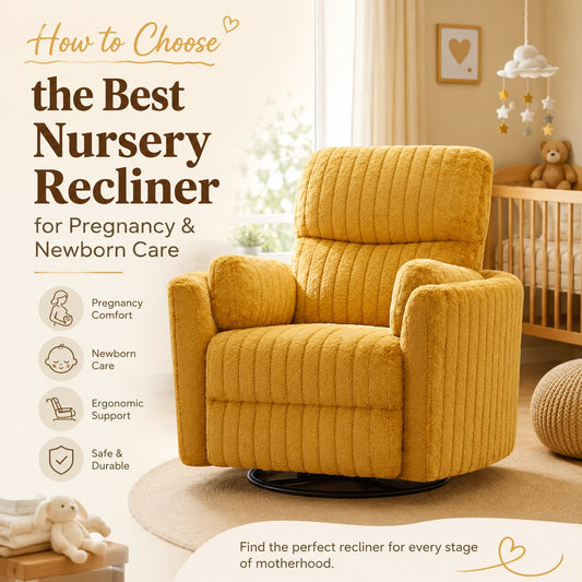 How to Choose the Best Nursery Recliner for Pregnancy and Newborn Care